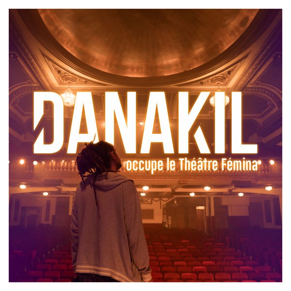 Danakil - Danakil occupe le Théâtre Fémina (Live) (2021) [24Bit-48kHz][FLAC][UTB]