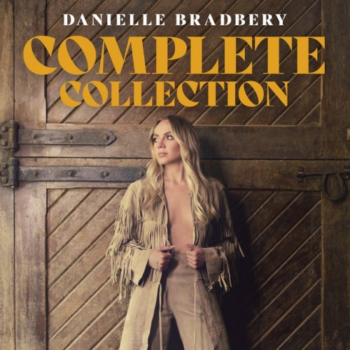 Danielle Bradbery Complete Collection