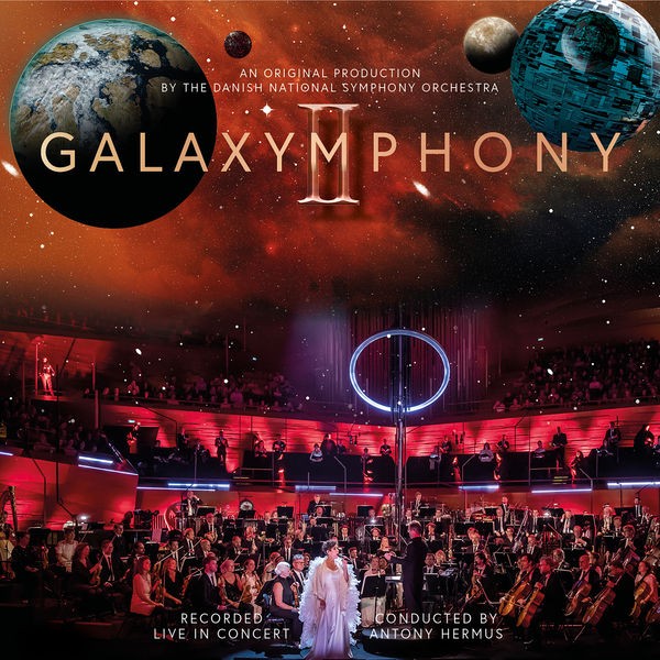 Danish National Symphony Orchestra - Galaxymphony II Galaxymphony Strikes Back (2022) [24Bit-48kHz] FLAC [PMEDIA] ⭐️