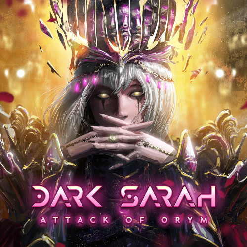 Dark Sarah Attack Of Orym