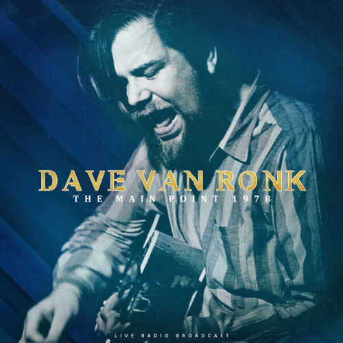 Dave Van Ronk The Main Point 1978 (live) (2023)