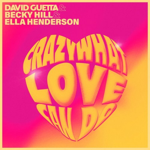 David Guetta Crazy What Love Can Do