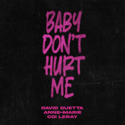 David Guetta, Anne Marie, Coi Baby Don't Hurt Me