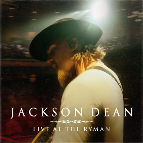 Dean Jackson Live at the Ryman