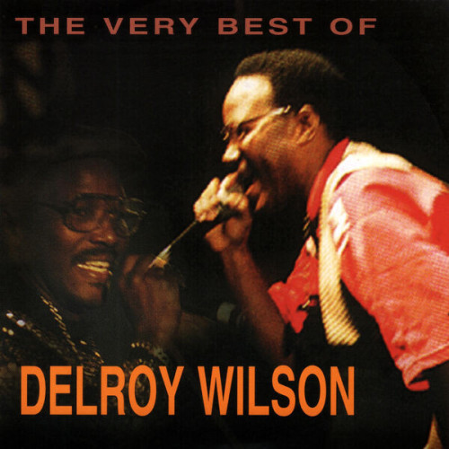 Delroy Wilson The Very Best of Delroy Wilson