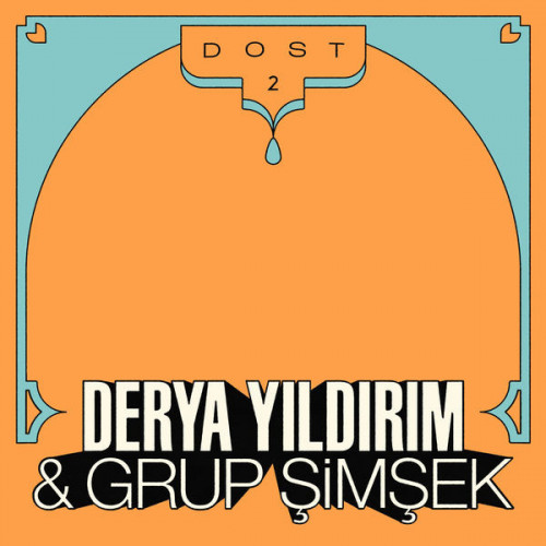 Derya Yildirim & Grup Simsek Dost 2