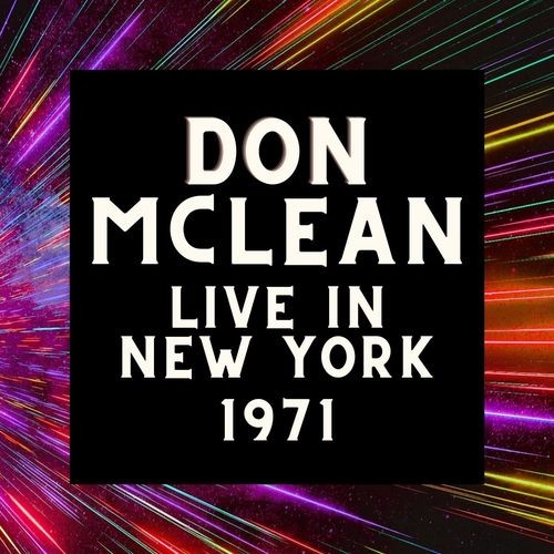 Don McLean - Don McLean Live In New York 1971 (2022)[FLAC][ GoogleDrive ]
