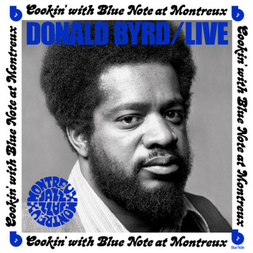 Donald Byrd Live Cookin' with Blue Note at Montreux