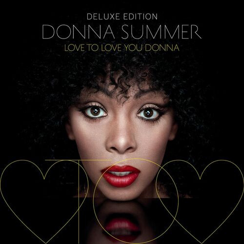 Donna Summer - Love To Love You Donna (Deluxe Edition) (2022)[Mp3][320kbps][UTB]