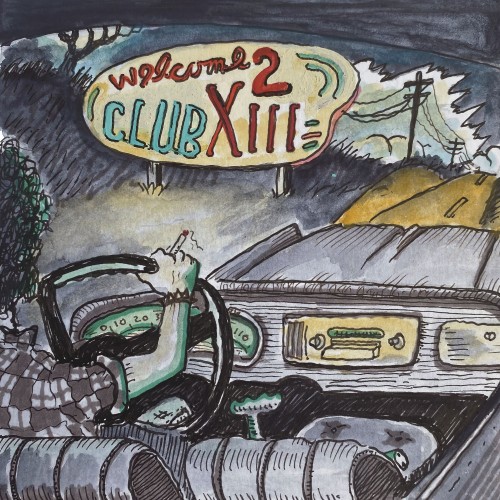 Drive By Truckers Welcome 2 Club XIII