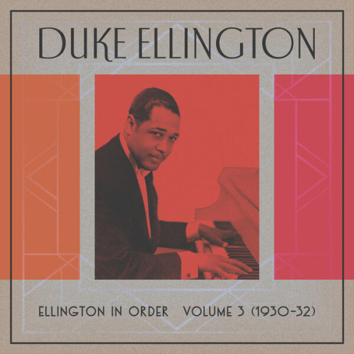 Duke Ellington Ellington In Order, Volume 3 (