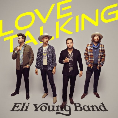Eli Young Band Love Talking