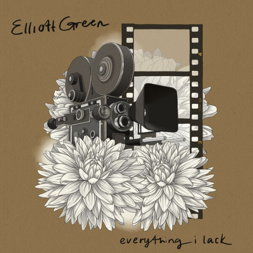 Elliott Green Everything I Lack