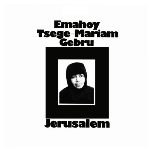Emahoy Tsege Mariam Gebru Jerusalem