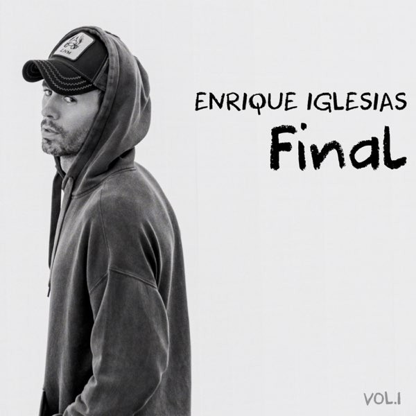 Enrique Iglesias - FINAL (Vol.1) (2021) [24 Bit Hi-Res][FLAC](UTB)