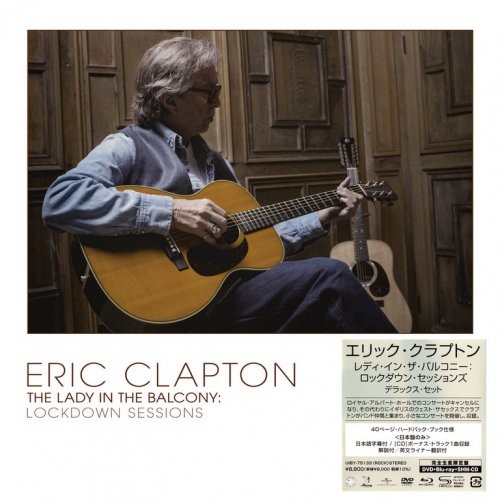 Eric Clapton - The Lady In The Balcony Lockdown Sessions (Japanese Deluxe Edition) (2021)[16Bit-44.1kHz][FLAC][UTB]