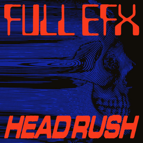 FULL EFX HEADRUSH