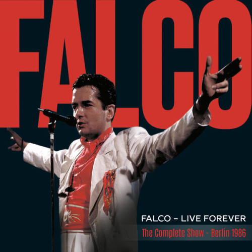 Falco Live Forever (The Complete Sho