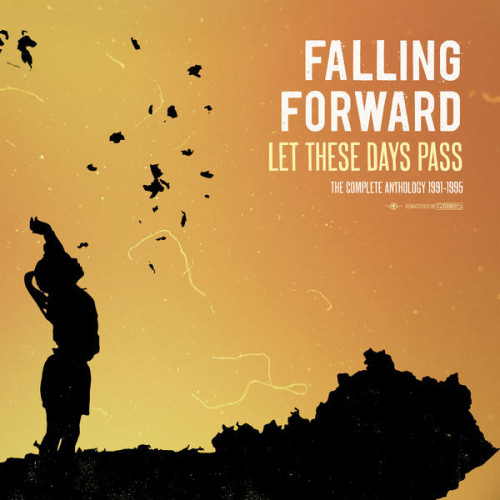Falling Forward Let These Days Pass The Compl