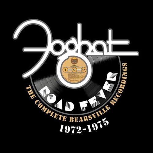 Foghat Road Fever The Complete Bears