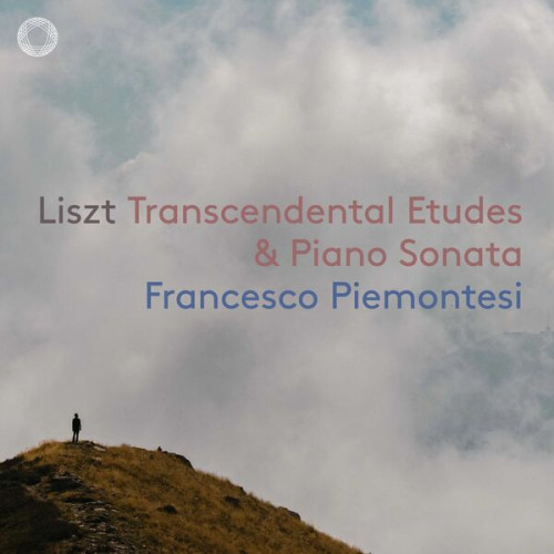 Francesco Piemontesi Liszt Piano Sonata & Transcen