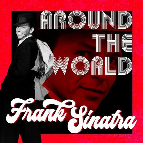 Frank Sinatra - Around the World (2022)[Mp3][320kbps][UTB]