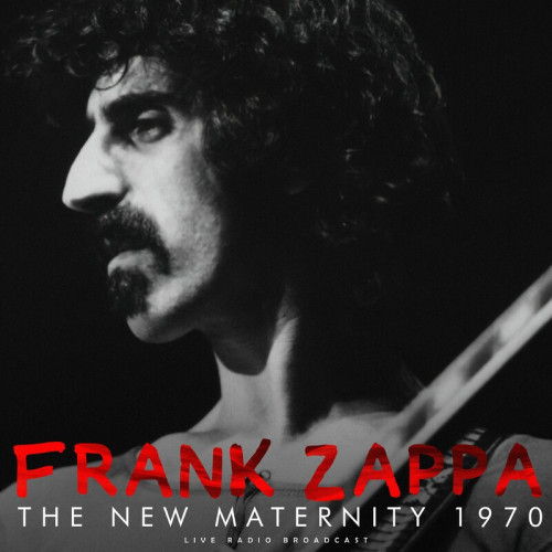 Frank Zappa The New Maternity 1970 (live)