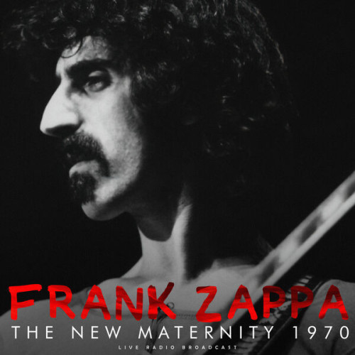 Frank Zappa The New Maternity 1970
