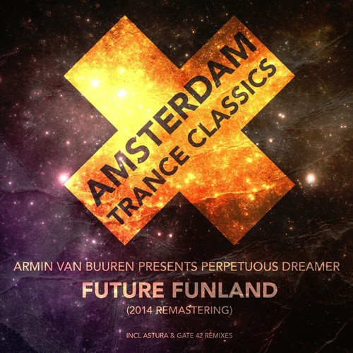 Armin van Buuren pres. Perpetuous Dreamer - Future Funland (Remastering 2014) (2022)[Mp3][320kbps][UTB]