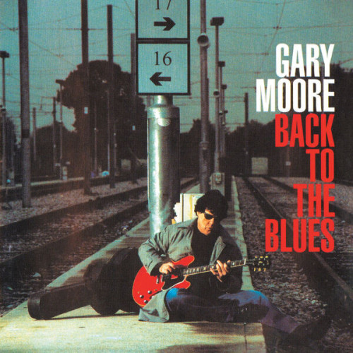 Gary Moore Back to the Blues (Deluxe Edi