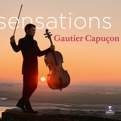 Gautier Capuçon Sensations