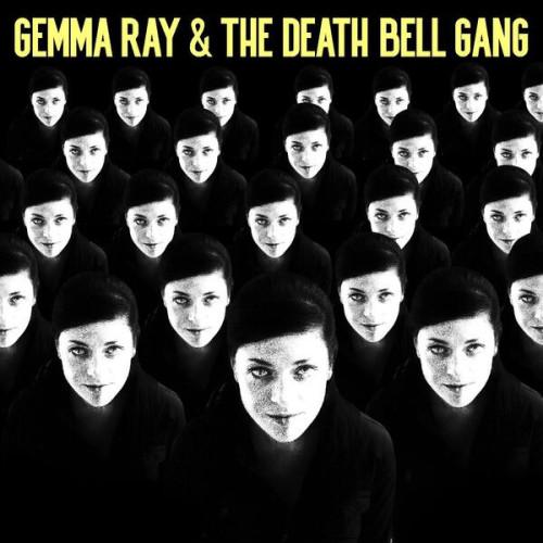 Gemma Ray Gemma Ray & The Death Bell Gan