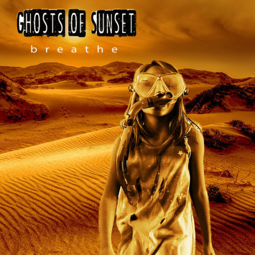 Ghosts of Sunset Breathe