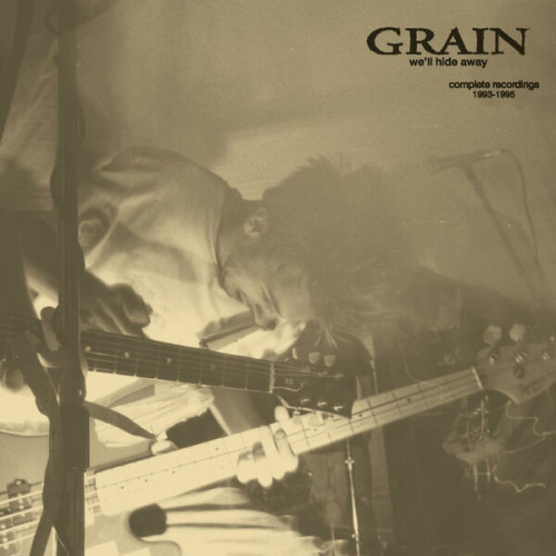 Grain We'll Hide Away Complete Reco