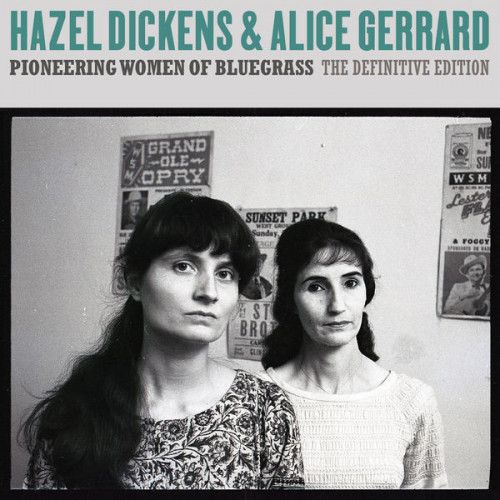 Hazel Dickens • Alice Gerrard