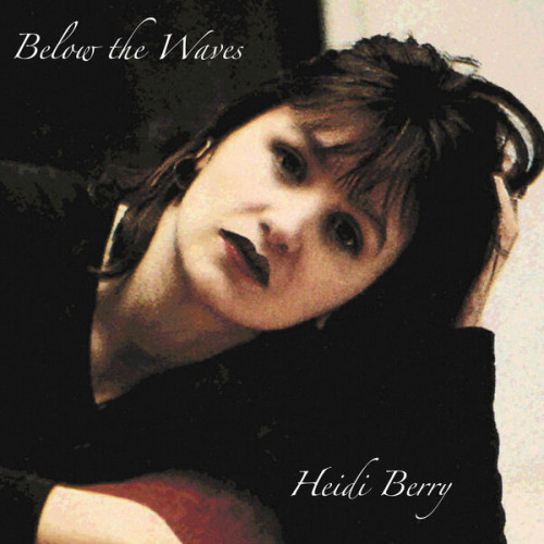 Heidi Berry Below The Waves