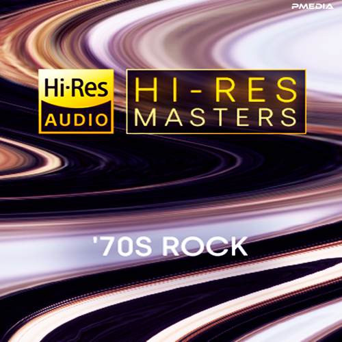 Various Artists – Hi-Res Masters 70s Rock [24Bit-FLAC] [PMEDIA] ⭐️