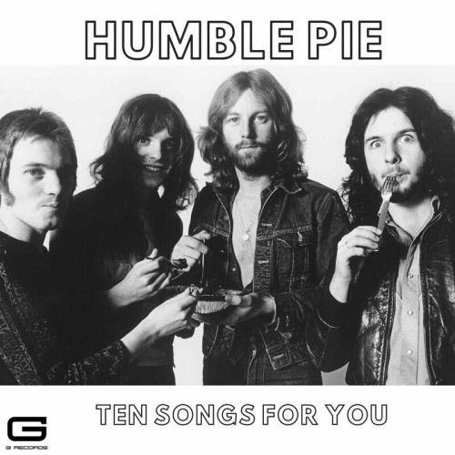 Humble Pie Ten Songs for you