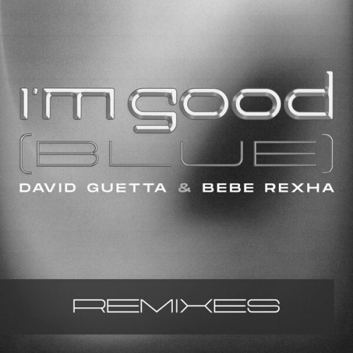I'm Good (Blue) (Extended Remixes)