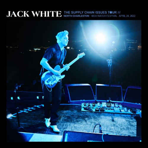 Jack White 2022 04 24 High Water Music Festival at Riverfront