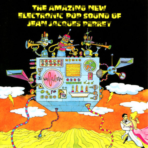 Jean Jacques Perrey The Amazing New Electronic Pop