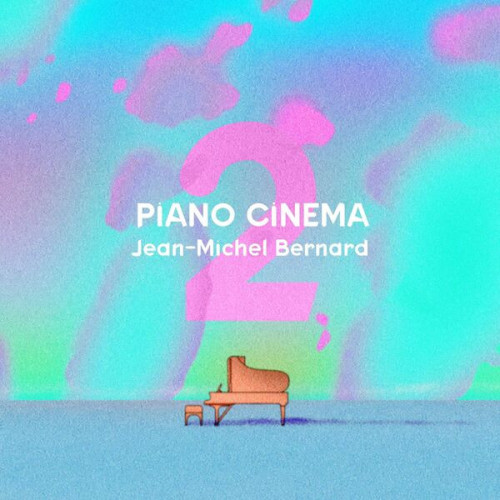 Jean Michel Bernard Piano Cinema II