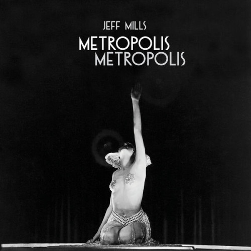 Jeff Mills Metropolis Metropolis