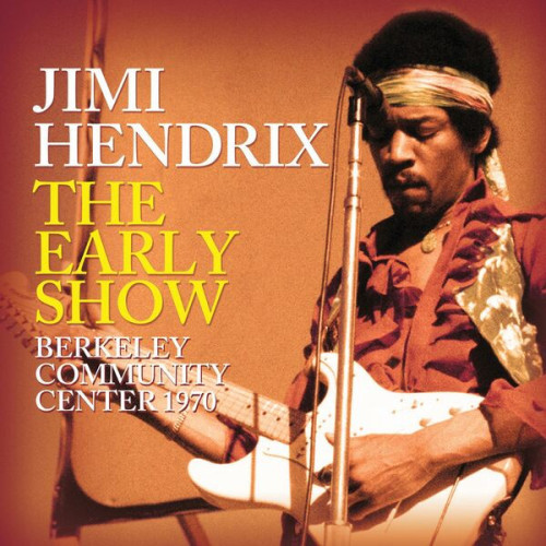 Jimi Hendrix The Early Show