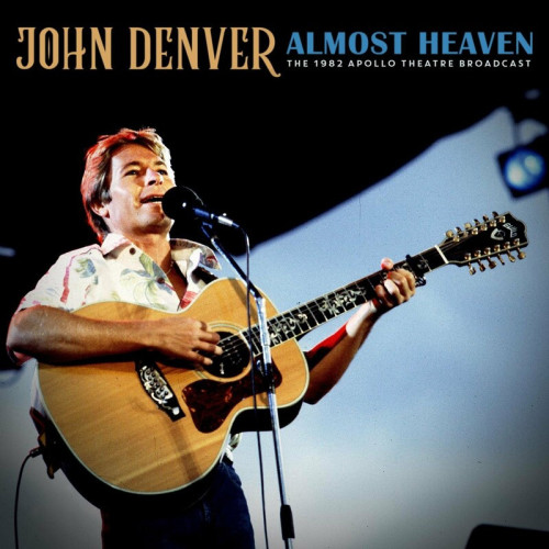 John Denver Almost Heaven (Live 1982) (2023)