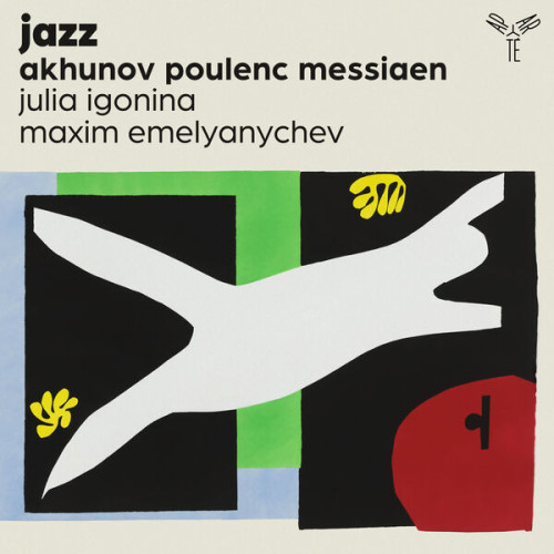 Julia Igonina Jazz (Akhunov, Poulenc, Messia