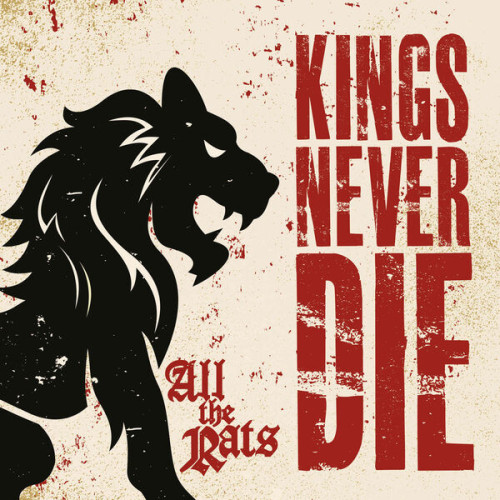 Kings Never Die All The Rats