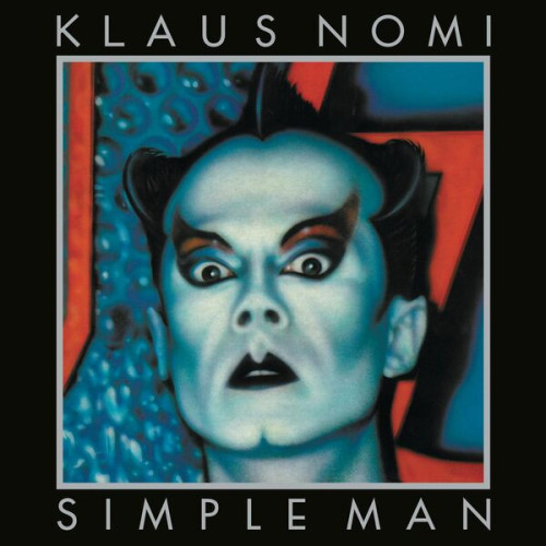 Klaus Nomi Simple Man