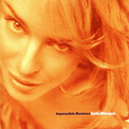 Kylie Minogue - Impossible Remixes (Reissue) (2023)[FLAC][UTB]