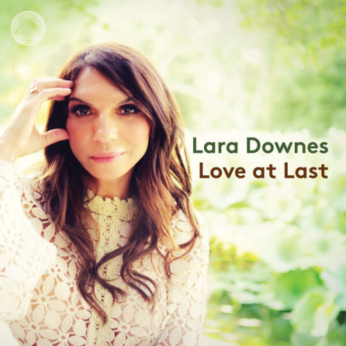 Lara Downes Love at Last